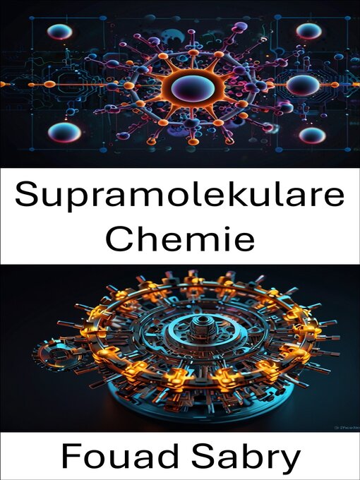 Title details for Supramolekulare Chemie by Fouad Sabry - Available